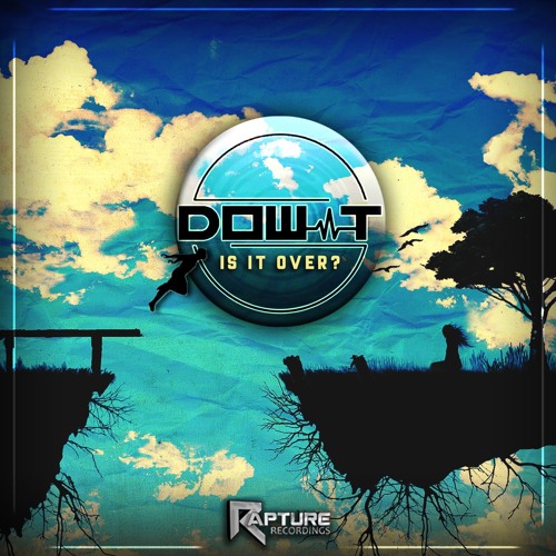 DOW - T - Is It Over (Free D/L)