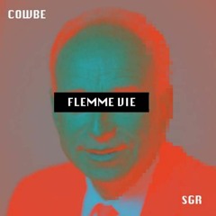 COWBE - FLEMME VIE
