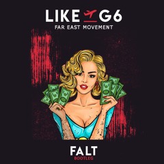 FalT- Like a G6 (Full version Wav/MP3 Download)