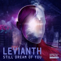 Levianth - Still Dream Of You