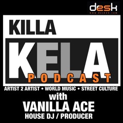 with guest Vanilla Ace (House DJ / Producer)