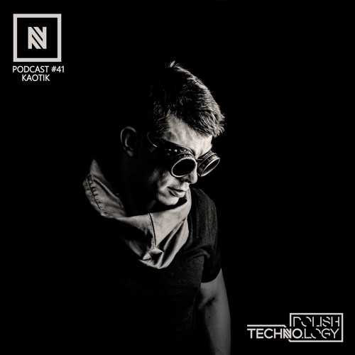 Polish Techno.logy | Podcast #41 | Kaotik
