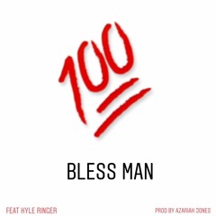 Tyler Eden - 100 (Bless Man) ft. Kyle Ringer