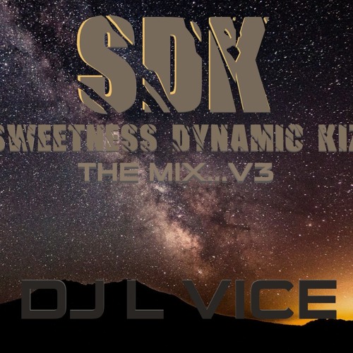 SWEETNESS DYNAMIC KIZOMBA ...THE MIX  V3