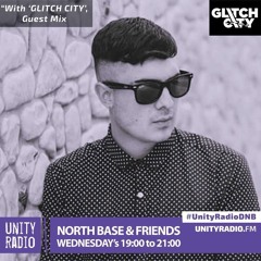 North Base & Friends Show #82 (Glitch City Guest Mix) 3.10.18