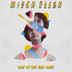 One Of The Bad Ones - Single