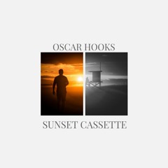 Oscar Hooks - Sunset Cassette (Original Mix)