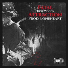'fatal attraction' (prod. loneheart)