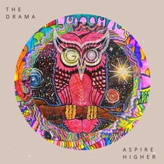 GvO - The Drama {Aspire Higher Tune Tuesday Exclusive}