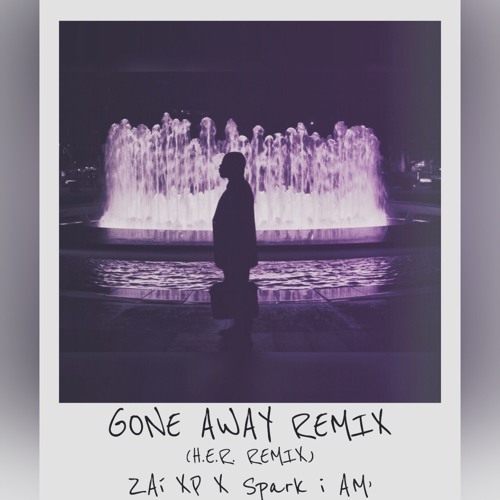 Gone Away Feat. Spark i AM' (H.E.R. Remix)
