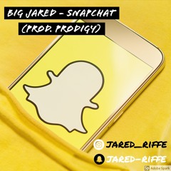 Big Jared - Snapchat (prod. Prodigy)