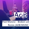 Post Malone Broken Whiskey Glass Aob Remix Mp3