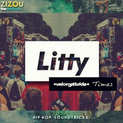 ABOUT BEATS - LITTY (Unforgettable Times) Prod. By ZIZOU