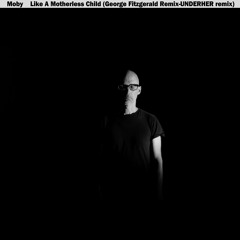 Premiere: Moby - Like A Motherless Child (UNDERHER Remix)