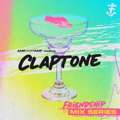The FriendShip Mix Series #2: Claptone