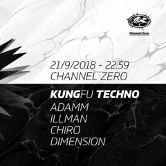 Chiro_Kung Fu Techno @Channel Zero