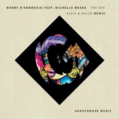 Bobby D'Ambrosio & Michelle Weeks - The Day (  Alaia & Gallo )