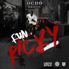 RUN RICKY - Ocho Drippin feat Prophet (Prod by Cola Kash)