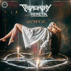 Treachery Feat Heretik -Sacrifice