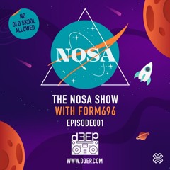 The NOSA Show with FORM 696 - Episode 001 (03/10/18)