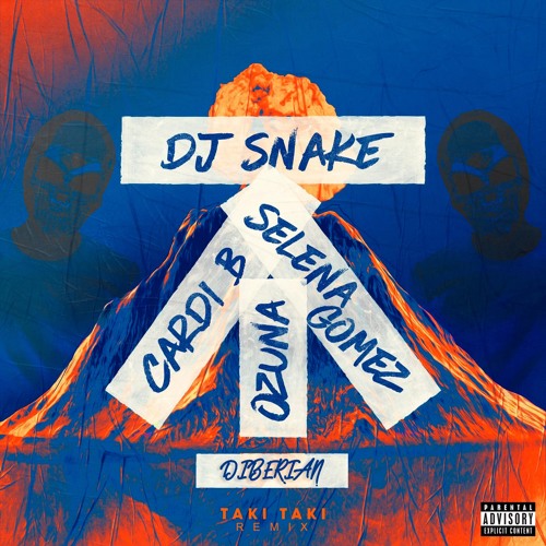 DJ Snake Feat Selena Gomez, Ozuna & Cardi B - Taki Taki (Diberian Remix)