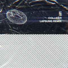 Shadient - COLLIDER (Lapsung Remix)