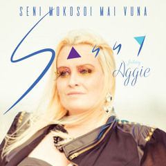 Seni Mokosoi Mai Vuna (Feat. Aggie)