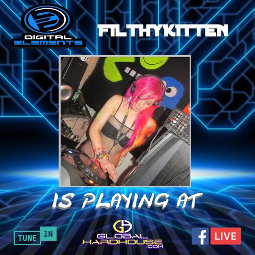 Digital Elements Presents - Filthy Kitten - 21 - 06 - 18