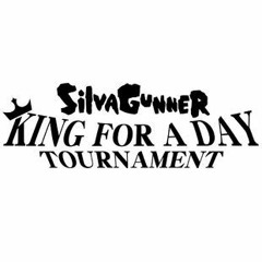 SiIvaGunner: King For a Day Tournament Submissions