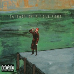 Ballads Of A Lost Soul (prod. Timeless Era)