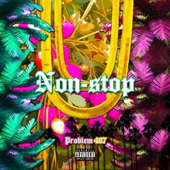 Drake - Nonstop (ft. Problem407) Remix Master