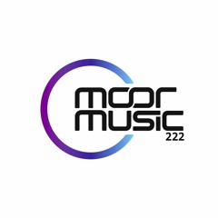 Andy Moor pres. Moor Music 222 (2018.10.10)