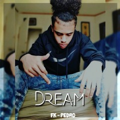 DREAM - FK - Pedro