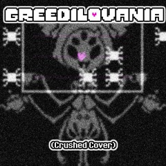 GREEDILOVANIA (Crushed Cover)