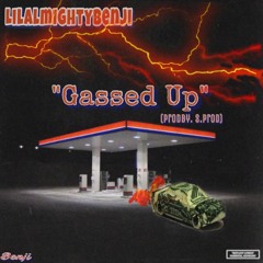 "GassedUp" (ProdBy.S.Prod) #MixedByBiggBoo
