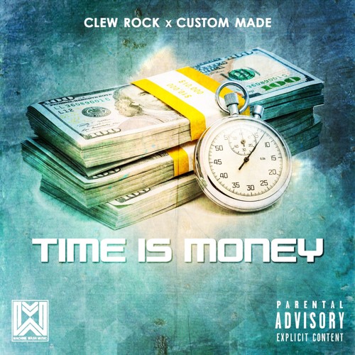 Stream Clew Rock And Custom Made Time Is Money By Machine Wash Music Listen Online For Free On Soundcloud