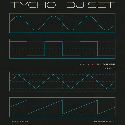 Hools @ Tycho DJ set - Oct 5 2018