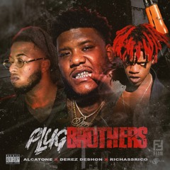 Plug Brothers (Feat. Derez Deshon & Rich Ass Rico)