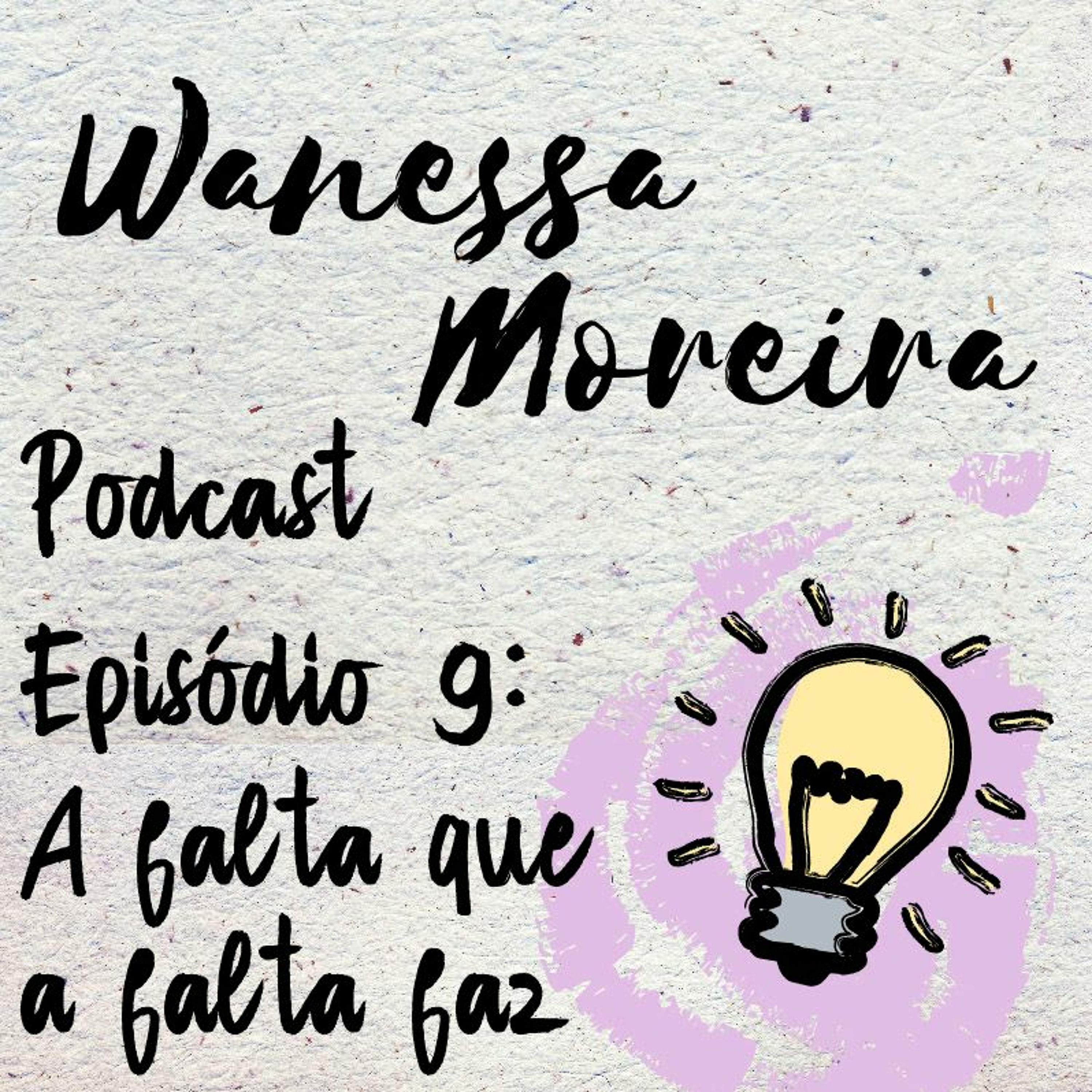 Wanessa Moreira Podcast