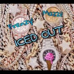 jaymazzi x kamfrenzy- Iced out