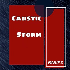 Caustic Storm (Remix)