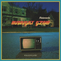 MelomanIa - MIDNIGHT GLOW