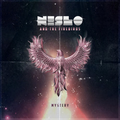 Mystery - Neslo and The Firebirds