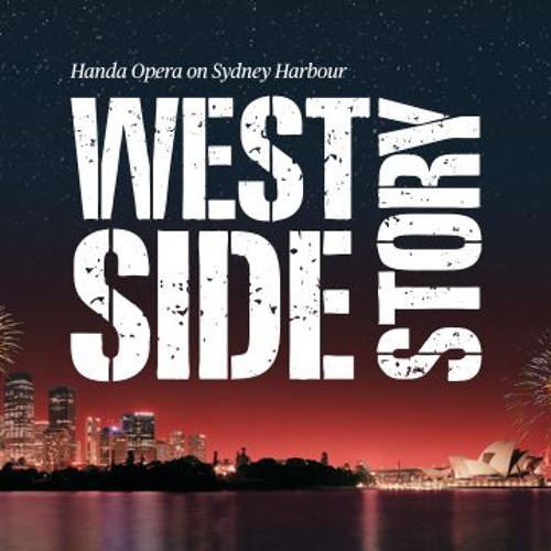 Tonight West Side Story By Operaaustralia