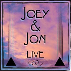 Joey & Jon Live 02