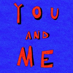 You and Me