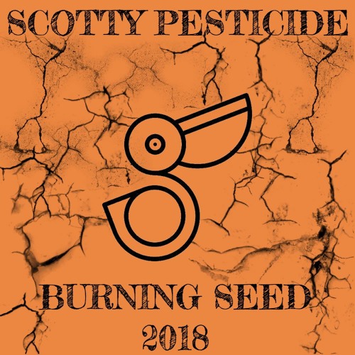Scotty Pesticide - Pelican Villa at Burning Seed 2018 (LIVE RECORDING) 30/09/2018