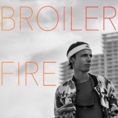 Fire - Broiler (Unreleased)