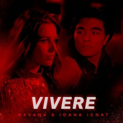 Havana & Ioana Ignat - Vivere