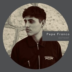 DEEP MVMT Podcast #104 - Pepe Franco